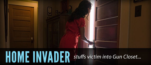 Home invader closet stuff