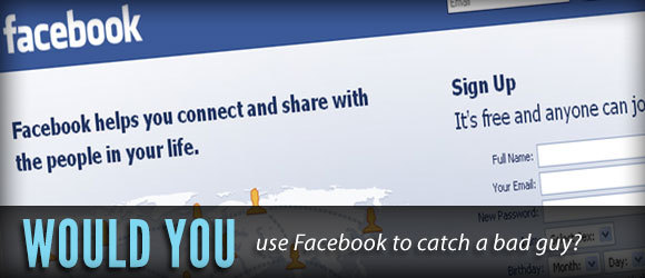 facebook to catch bad guy