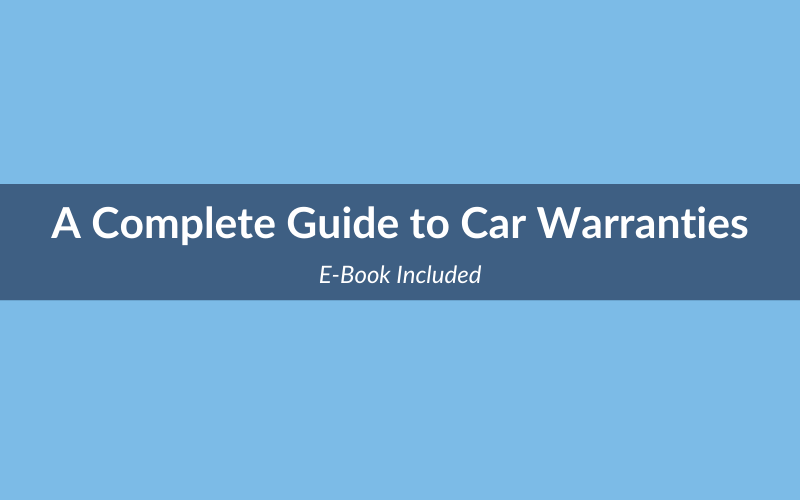 Complete StepbyStep Guide to Car Warranties [With EBook