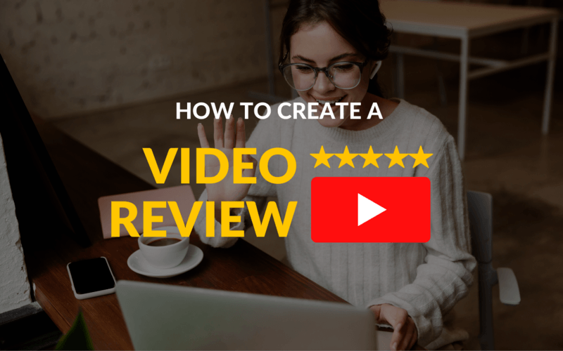 How to Create a Video Review