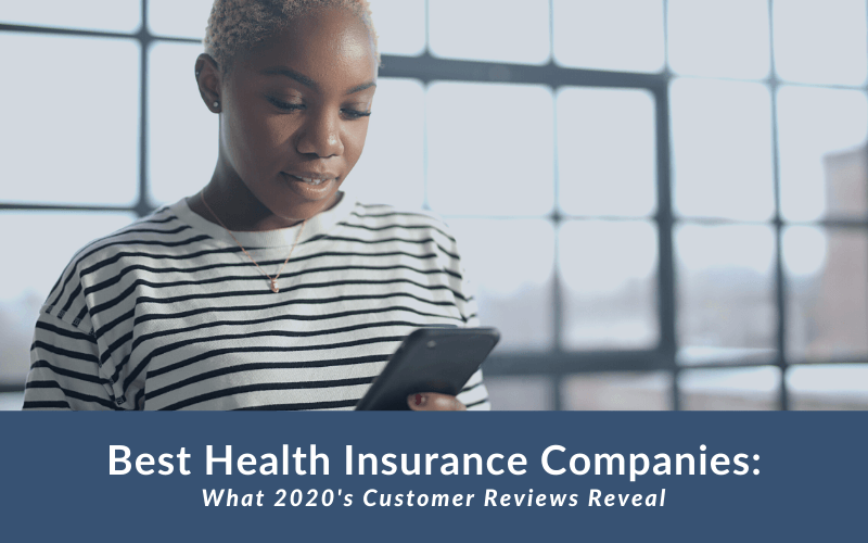 2020's Best Health Insurers [Customer Review Analysis]